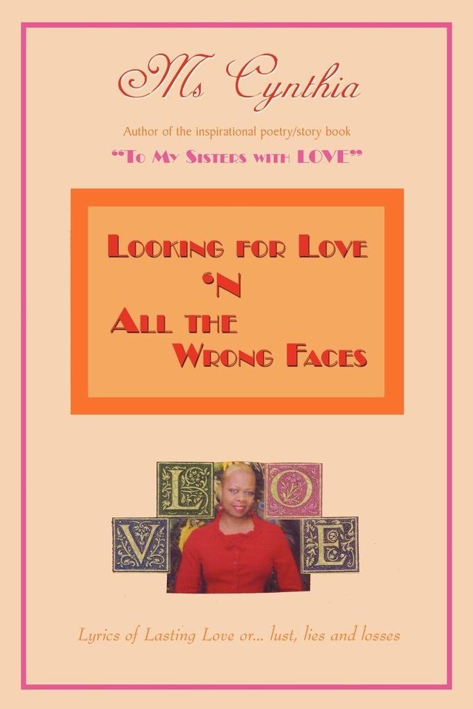Looking for Love 'n All The Wrong Faces
