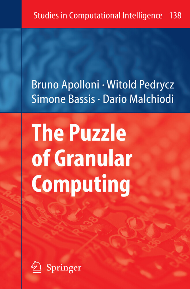 The Puzzle of Granular Computing - Bruno Apolloni/ Witold Pedrycz/ Simone Bassis/ Dario Malchiodi