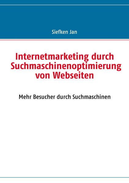 Internetmarketing durch Suchmaschinenoptimierung von Webseiten