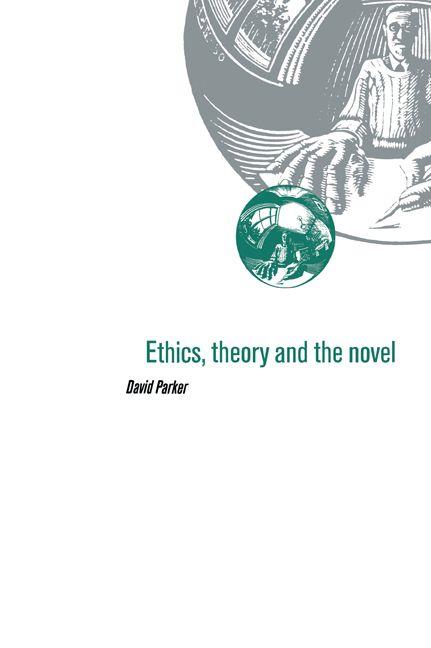 Ethics Theory and the Novel