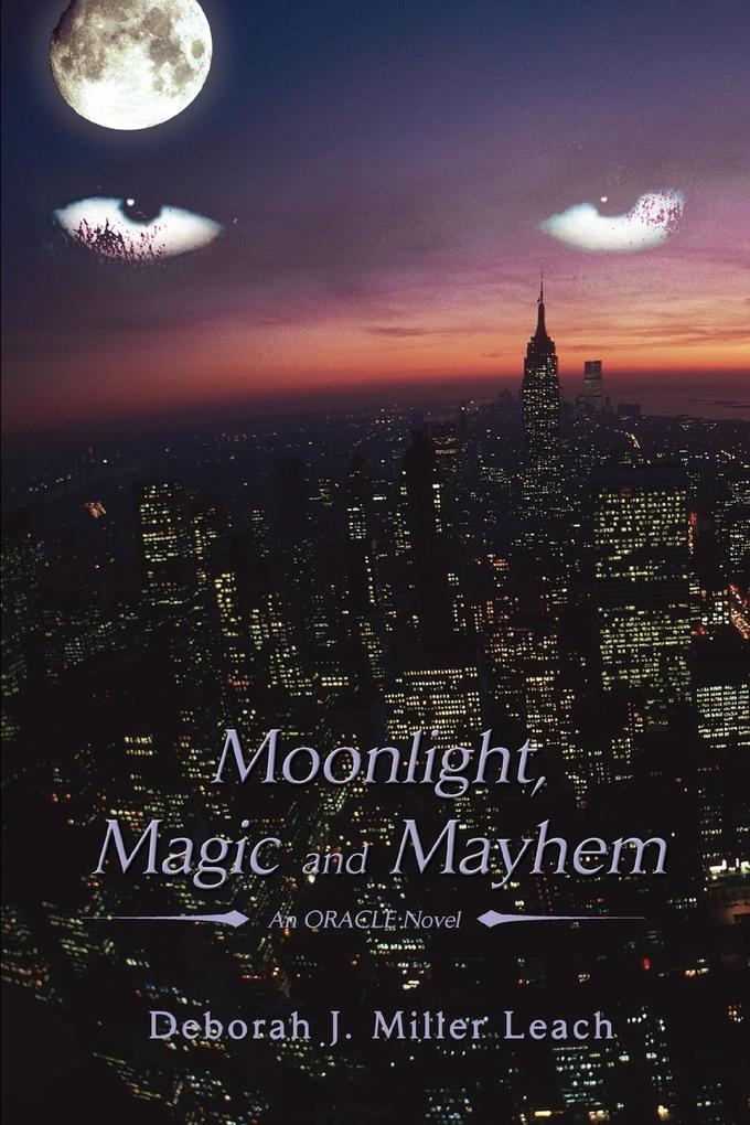Moonlight Magic and Mayhem
