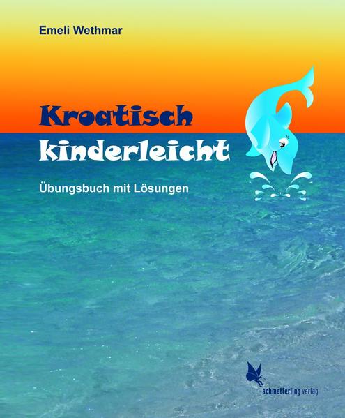 Schmetterling Stuttgart Kroatisch Kinderleicht: Übungsheft Mit Lösungen: Übungsbuch Mit Lösungen - Bild 4