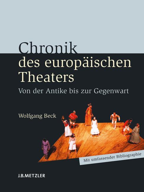 Chronik des europäischen Theaters - Wolfgang Beck