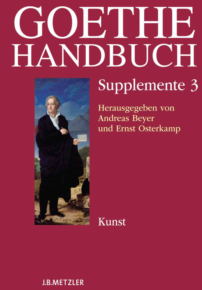 Goethe-Handbuch Supplemente - Benedikt Jeßing