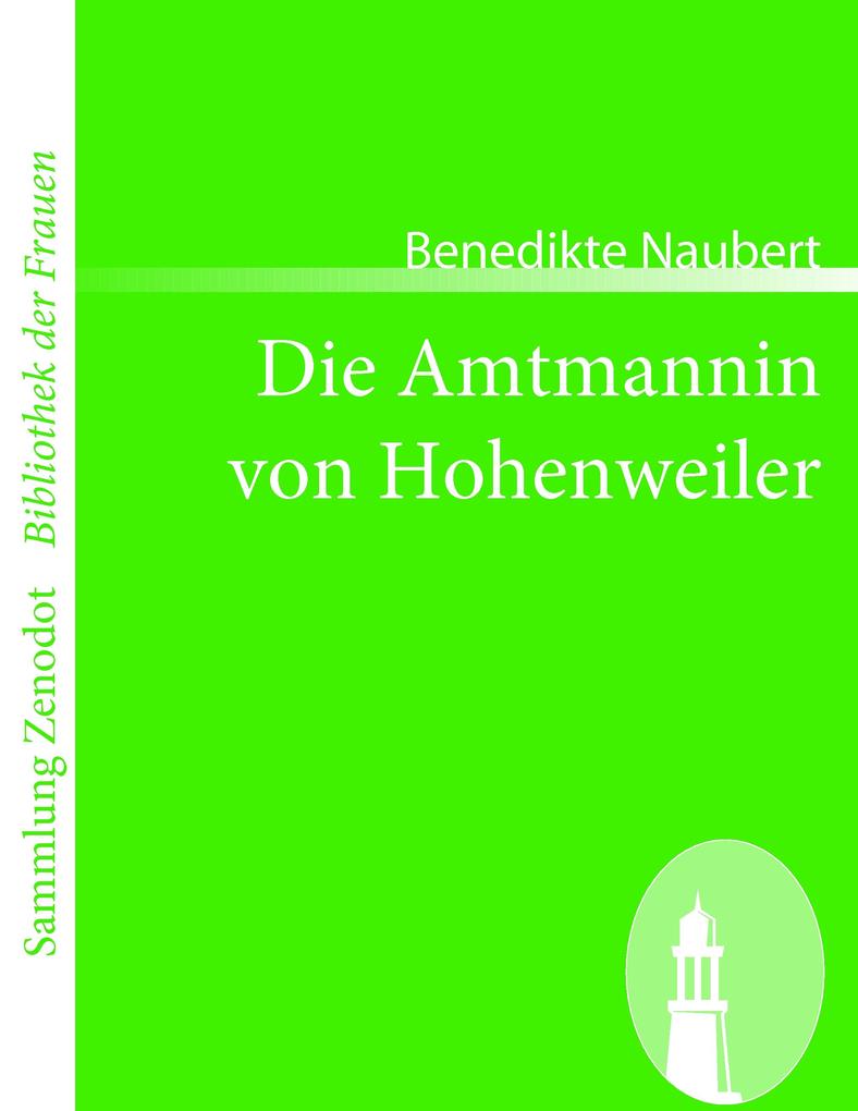 Die Amtmannin von Hohenweiler