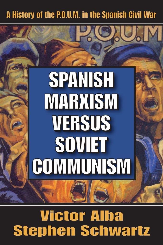 Spanish Marxism Versus Soviet Communism