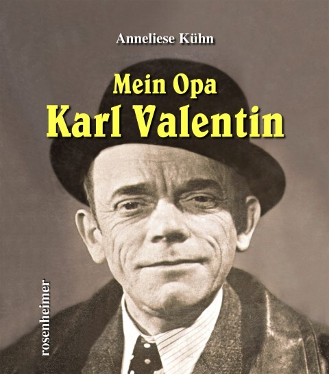 Mein Opa Karl Valentin als Buch Mein Opa Karl Valentin als Buch