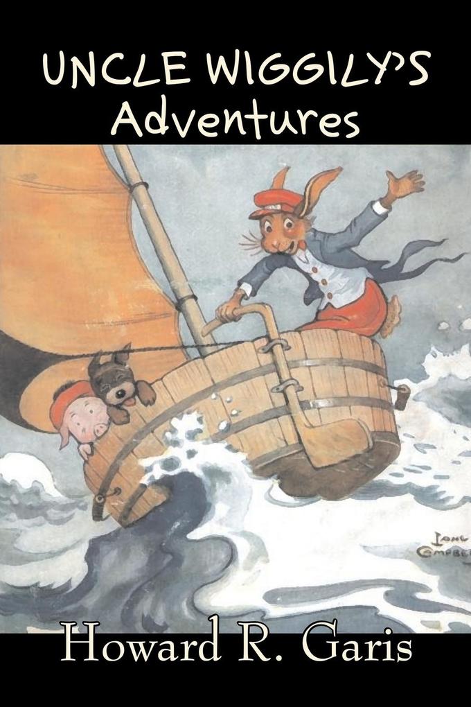 Uncle Wiggily‘s Adventures by Howard R. Garis Fiction Fantasy & Magic Animals