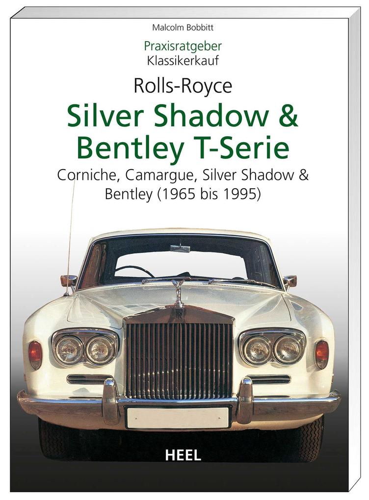 Praxisratgeber Klassikerkauf Rolls-Royce Silver Shadow Bentley T-Series