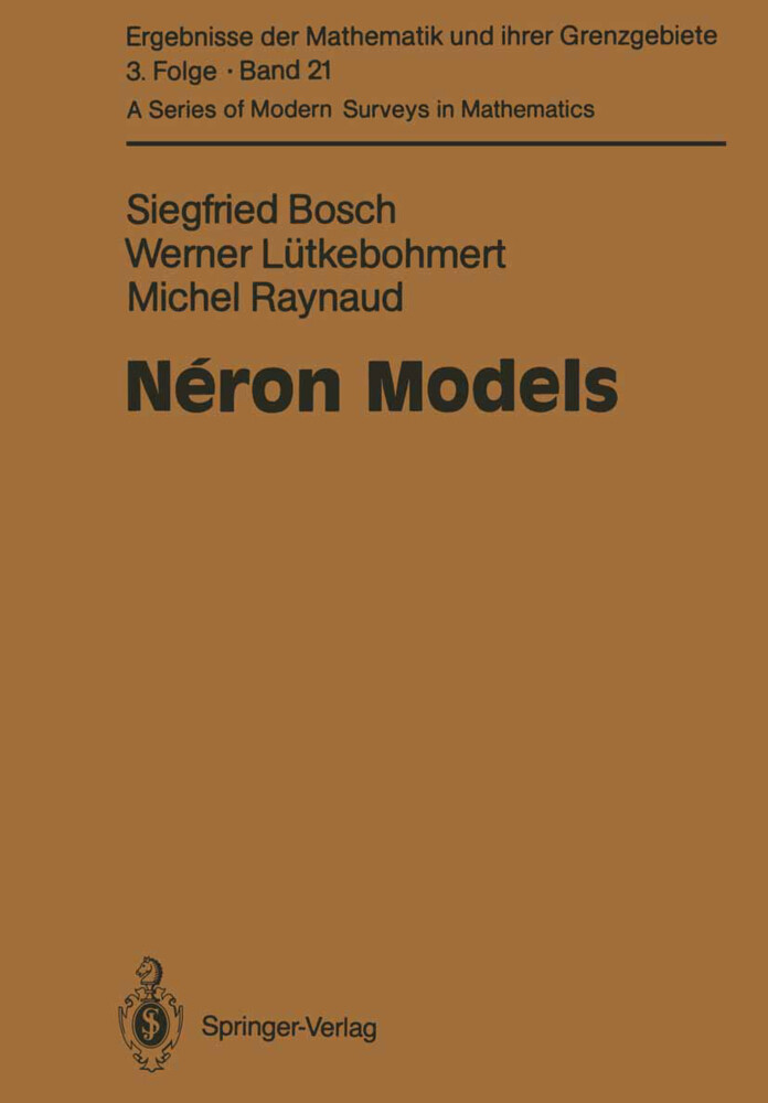 Néron Models - Siegfried Bosch/ Werner Lütkebohmert/ Michel Raynaud