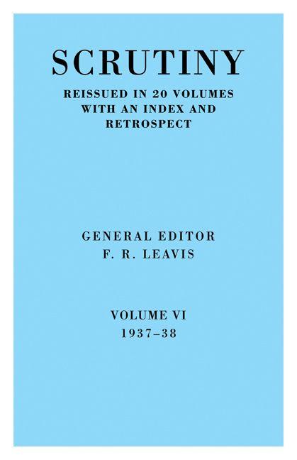 Scrutiny Vol. 6 1937-38