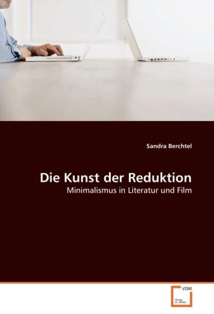 Die Kunst der Reduktion - Sandra Berchtel