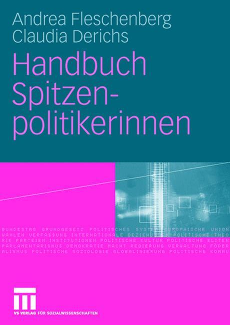 Handbuch Spitzenpolitikerinnen - Andrea Fleschenberg Dos Ramos Pinéu/ Claudia Derichs
