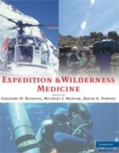Expedition and Wilderness Medicine - Gregory H. Bledsoe/ Michael J. Manyak/ David A. Townes