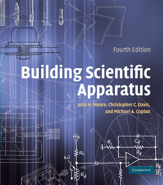 Building Scientific Apparatus - John H Moore/ Christopher C Davis/ Michael A Coplan