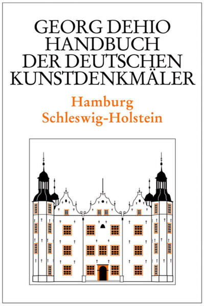 Dehio - Handbuch der deutschen Kunstdenkmäler / Hamburg Schleswig-Holstein - Georg Dehio/ Susanne Grötz/ Klaus J Philipp/ Lutz Wilde