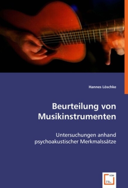 Beurteilung von Musikinstrumenten - Hannes Löschke