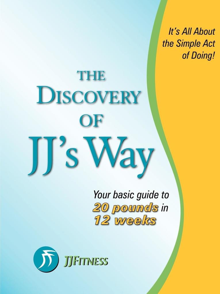 The Discovery of JJ's Way