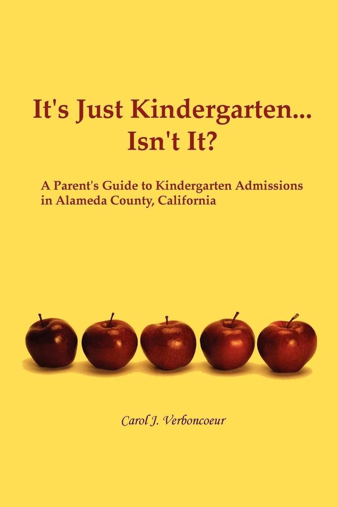 It's Just Kindergarten...Isn't It?