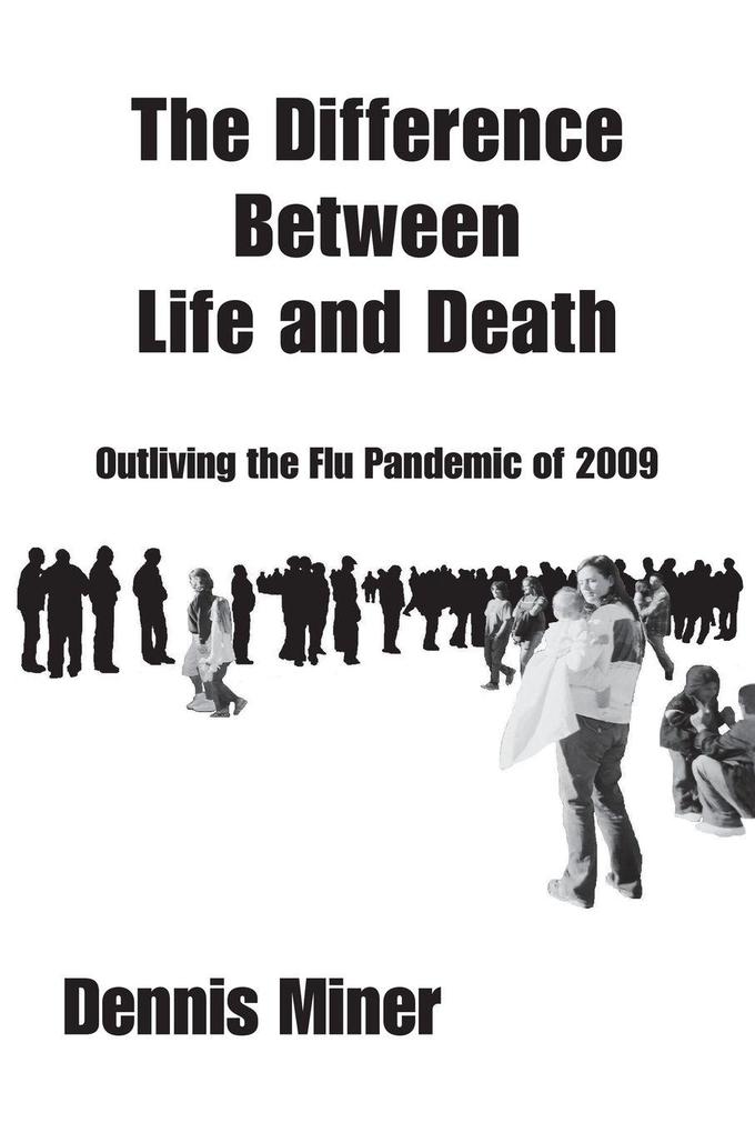 The Difference Between Life and Death