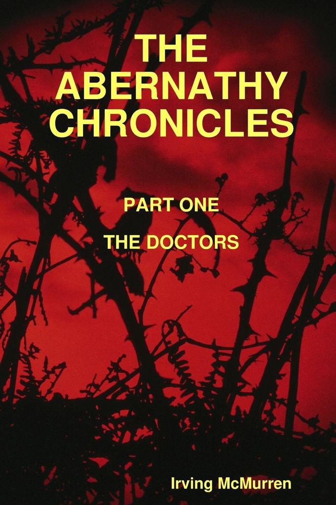 The Abernathy Chronicles Part One