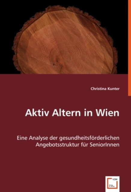 Aktiv Altern in Wien - Christina Kunter