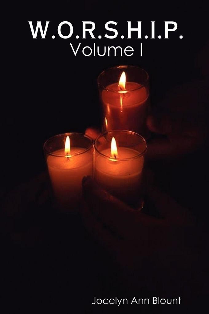 W.O.R.S.H.I.P. Vol I