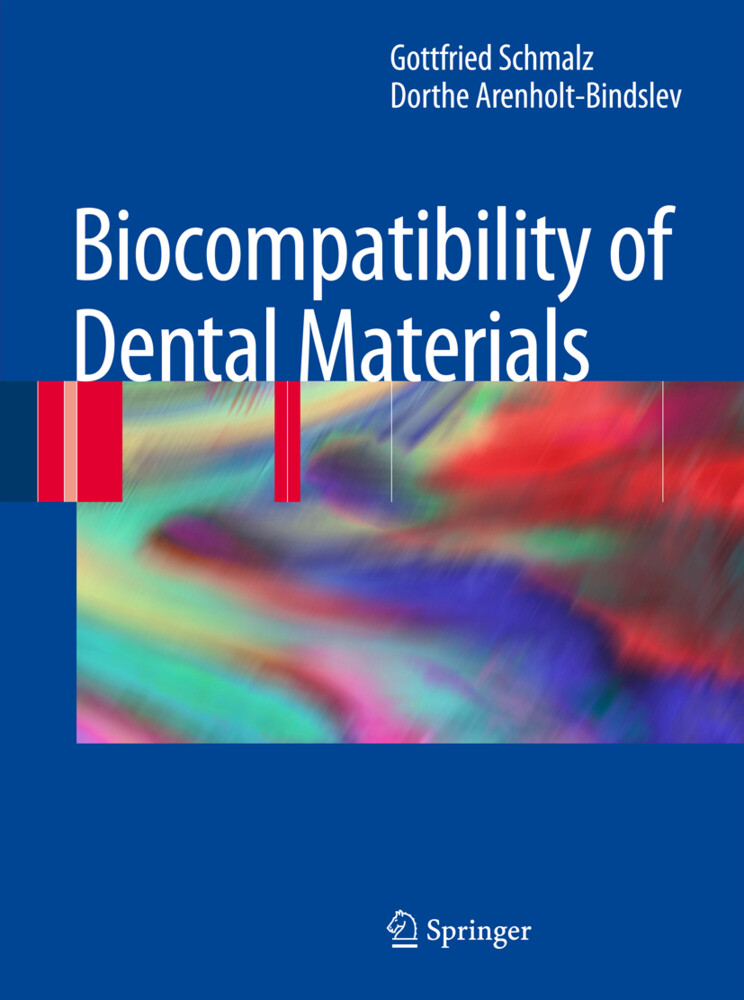Biocompatibility of Dental Materials - Gottfried Schmalz/ Dorthe Arenholt Bindslev