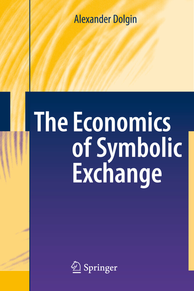 The Economics of Symbolic Exchange - Alexander Dolgin