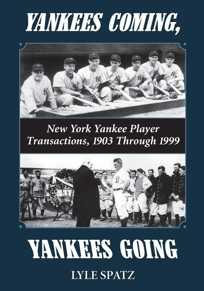 Yankees Coming Yankees Going