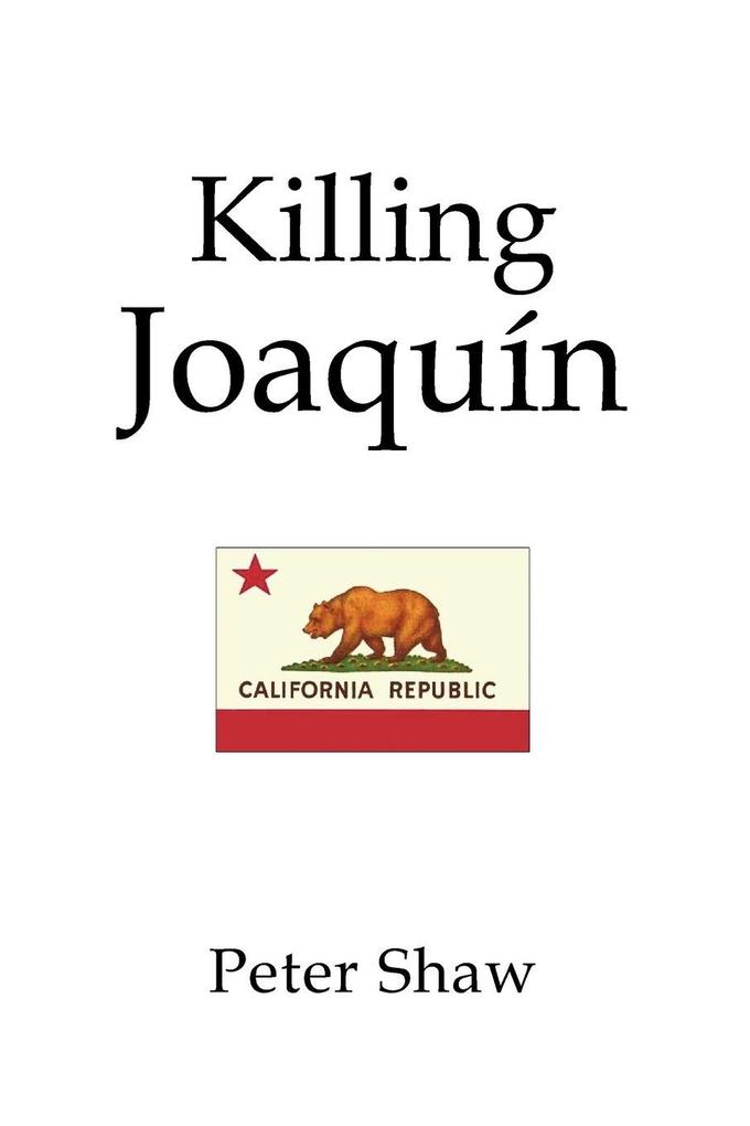 Killing Joaquin