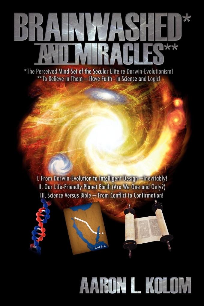 Brainwashed* and Miracles**
