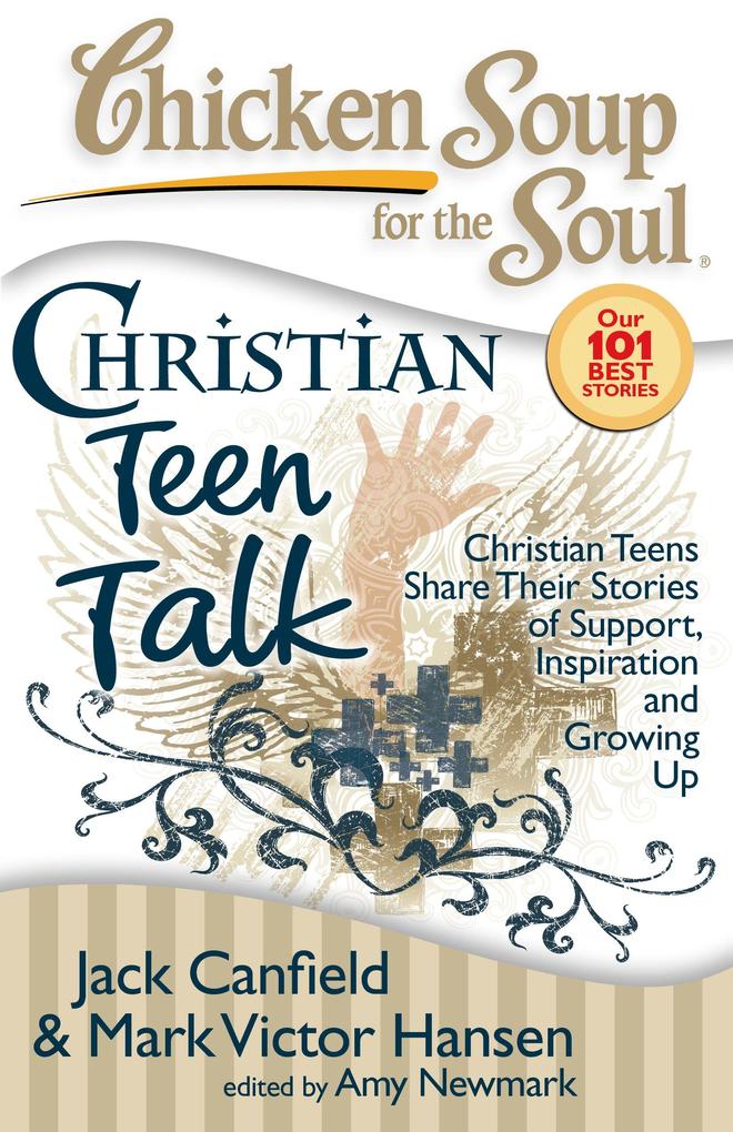 Chicken Soup for the Soul: Christian Teen Talk