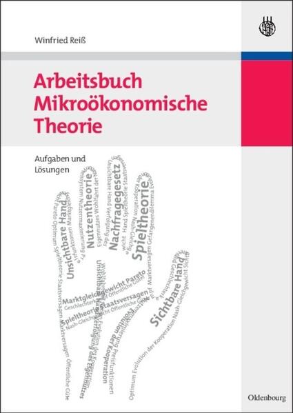 Arbeitsbuch Mikroökonomische Theorie - Winfried Reiß