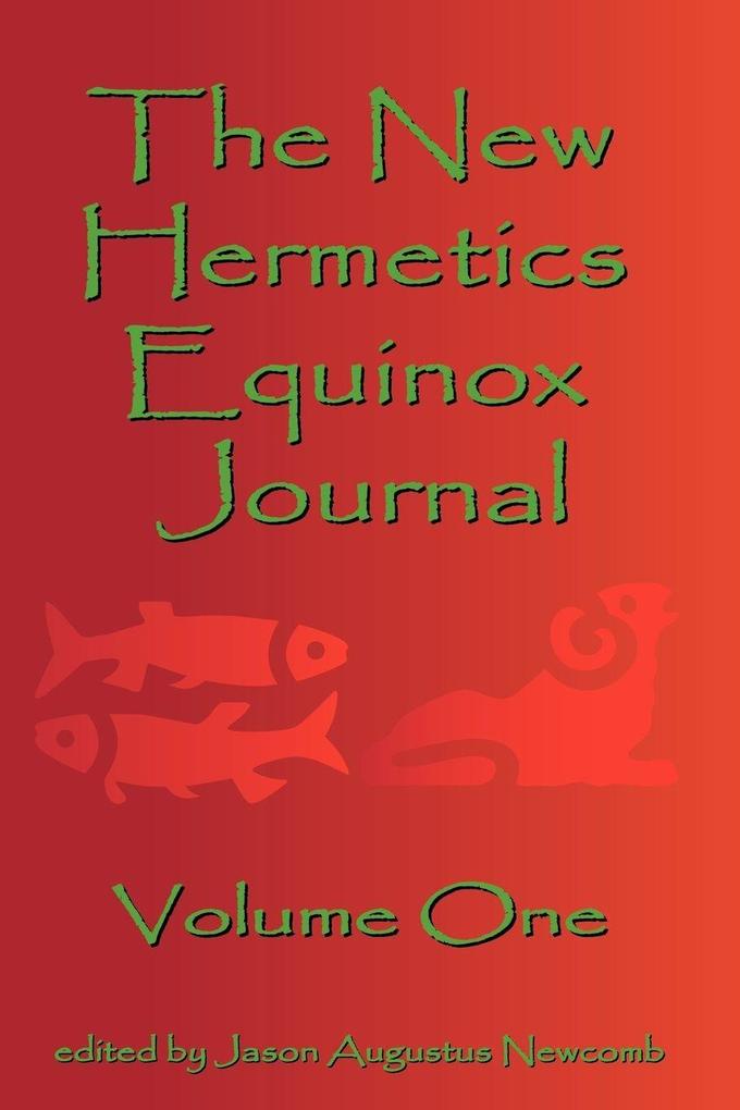 The New Hermetics Equinox Journal Volume One