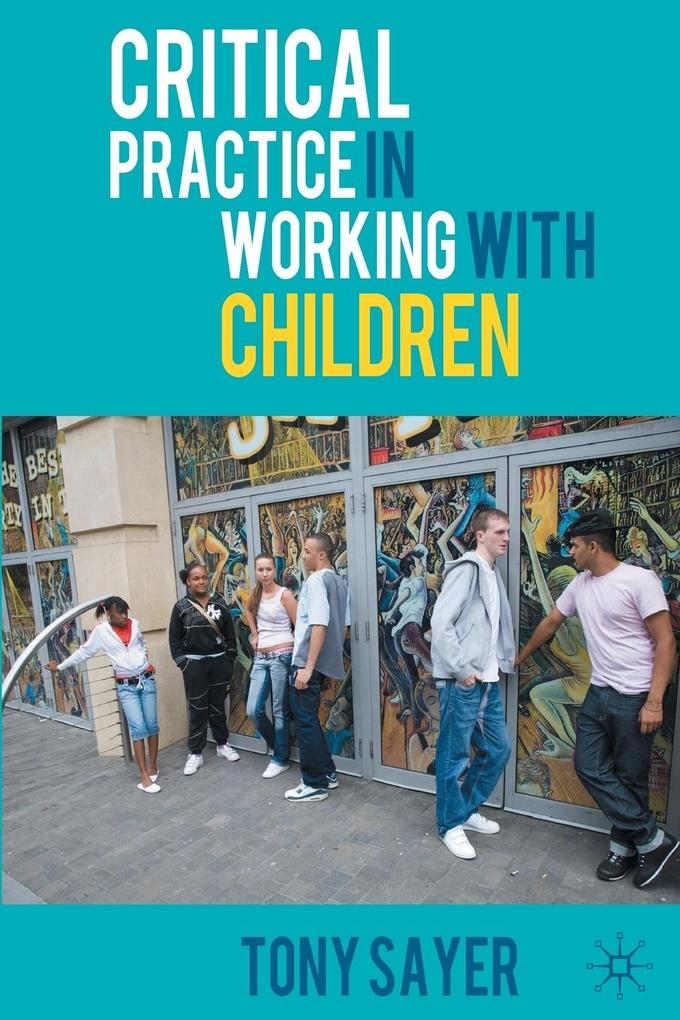 Critical Practice in Working With Children