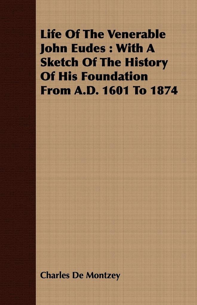 Life Of The Venerable John Eudes