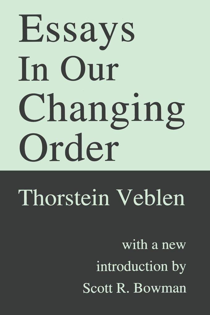 Essays in Our Changing Order