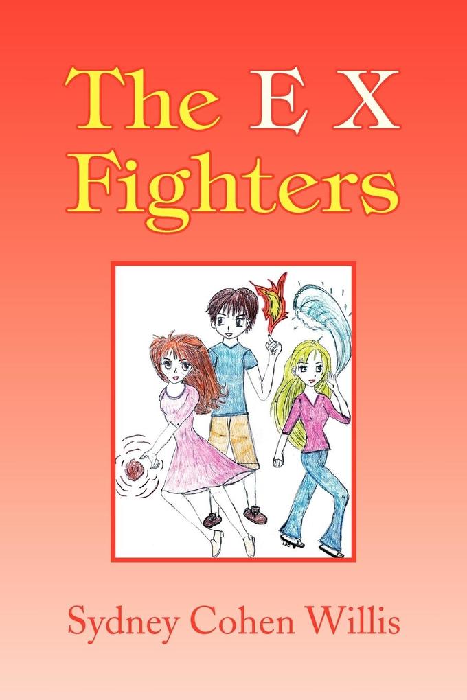 The E X Fighters