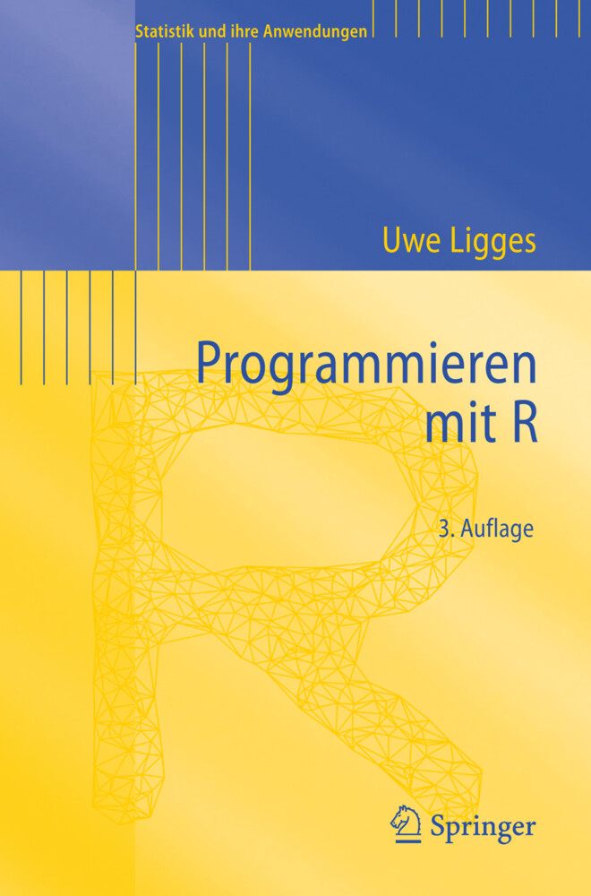 Programmieren mit R - Uwe Ligges