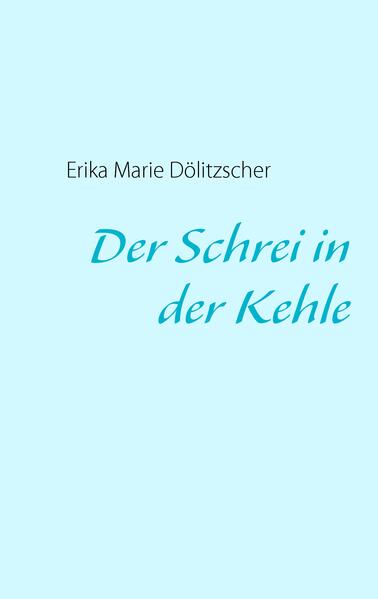 Der Schrei in der Kehle