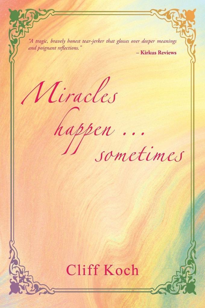 Miracles Happen ... Sometimes