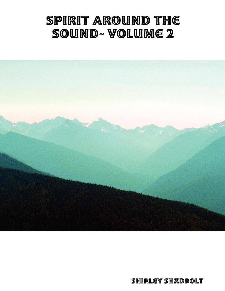 Spirit Around The Sound~ Volume 2 als Taschenbuch von Shirley Shadbolt
