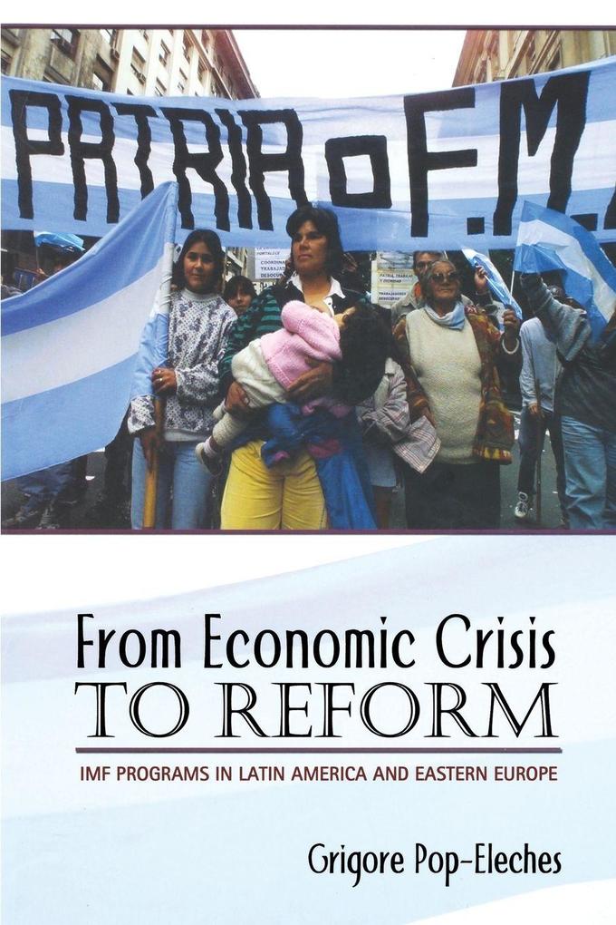 From Economic Crisis to Reform