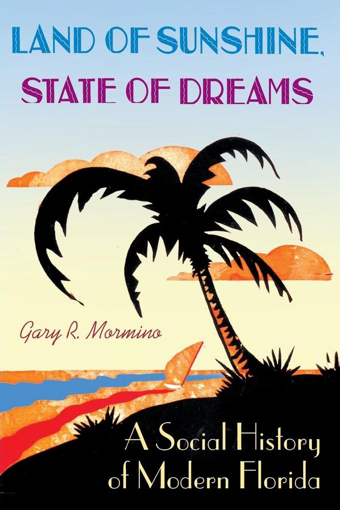 Land of Sunshine State of Dreams