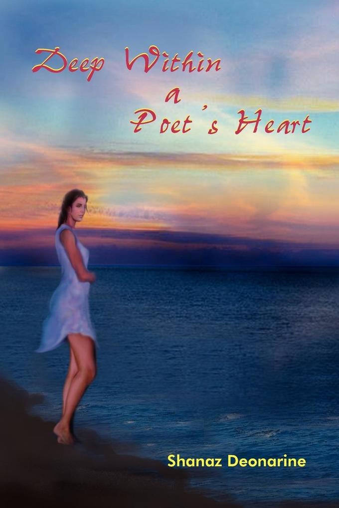 Deep Within a Poet's Heart