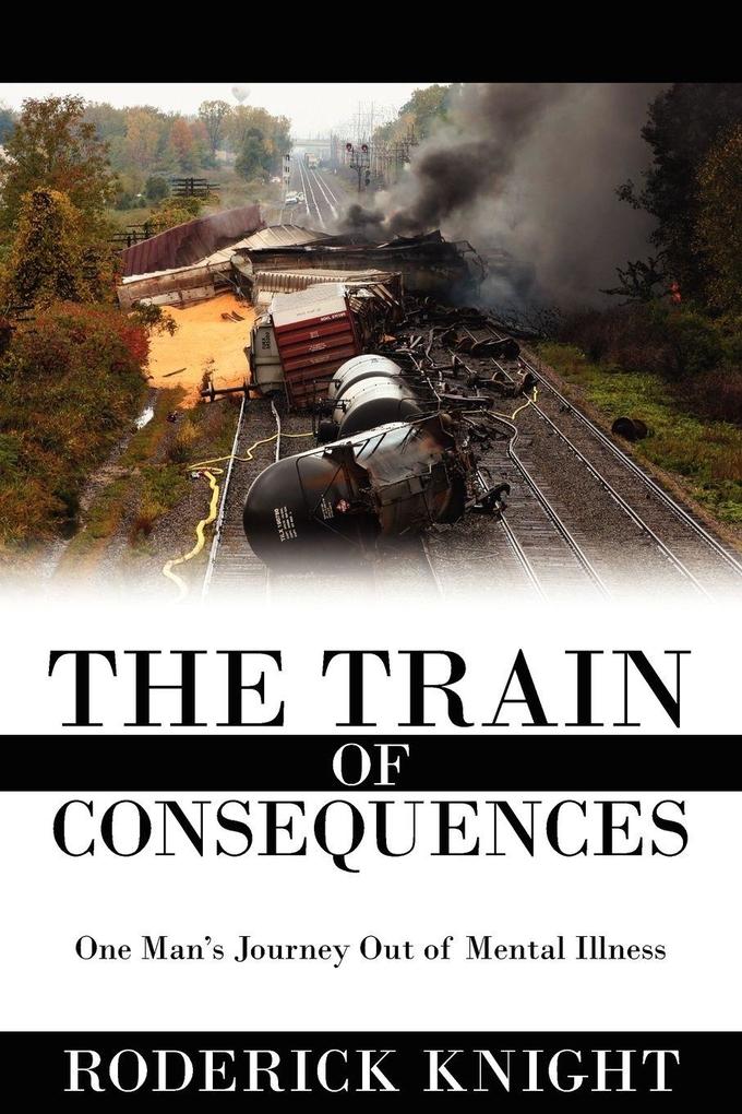 The Train of Consequences