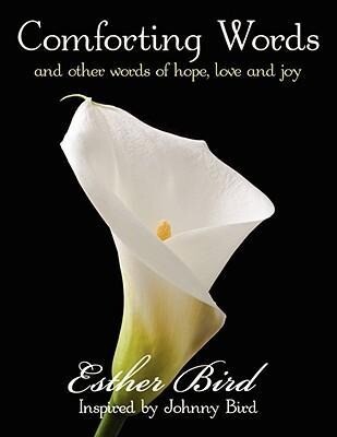Comforting Words: and other words of hope love and joy