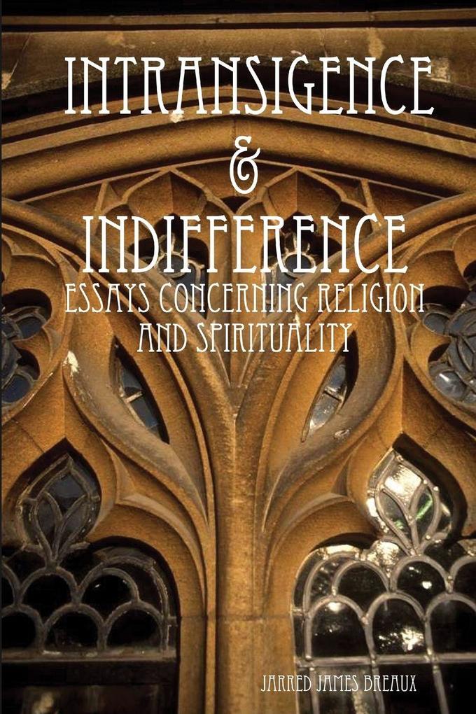 Intransigence & Indifference