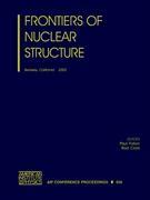Frontiers of Nuclear Structure: Berkeley California 29 July-2 August 2002